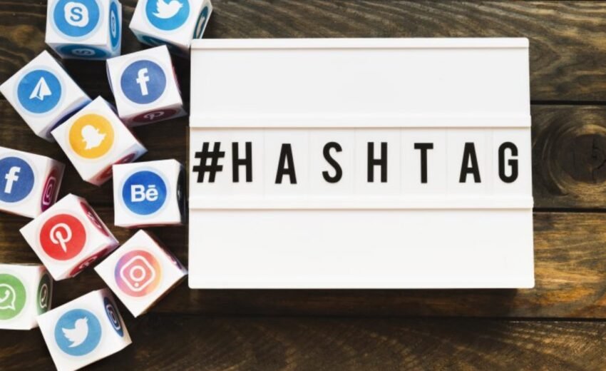 Los hashtags: Su Importancia y Cómo Aplicarlos de Forma Efectiva en Redes Sociales